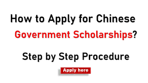 Chinese Government Scholarship 2023 | Step by Step Process